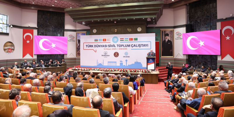 TÜRK DÜNYASI SİVİL TOPLUM ÇALIŞTAYI ATO'DA YAPILDI